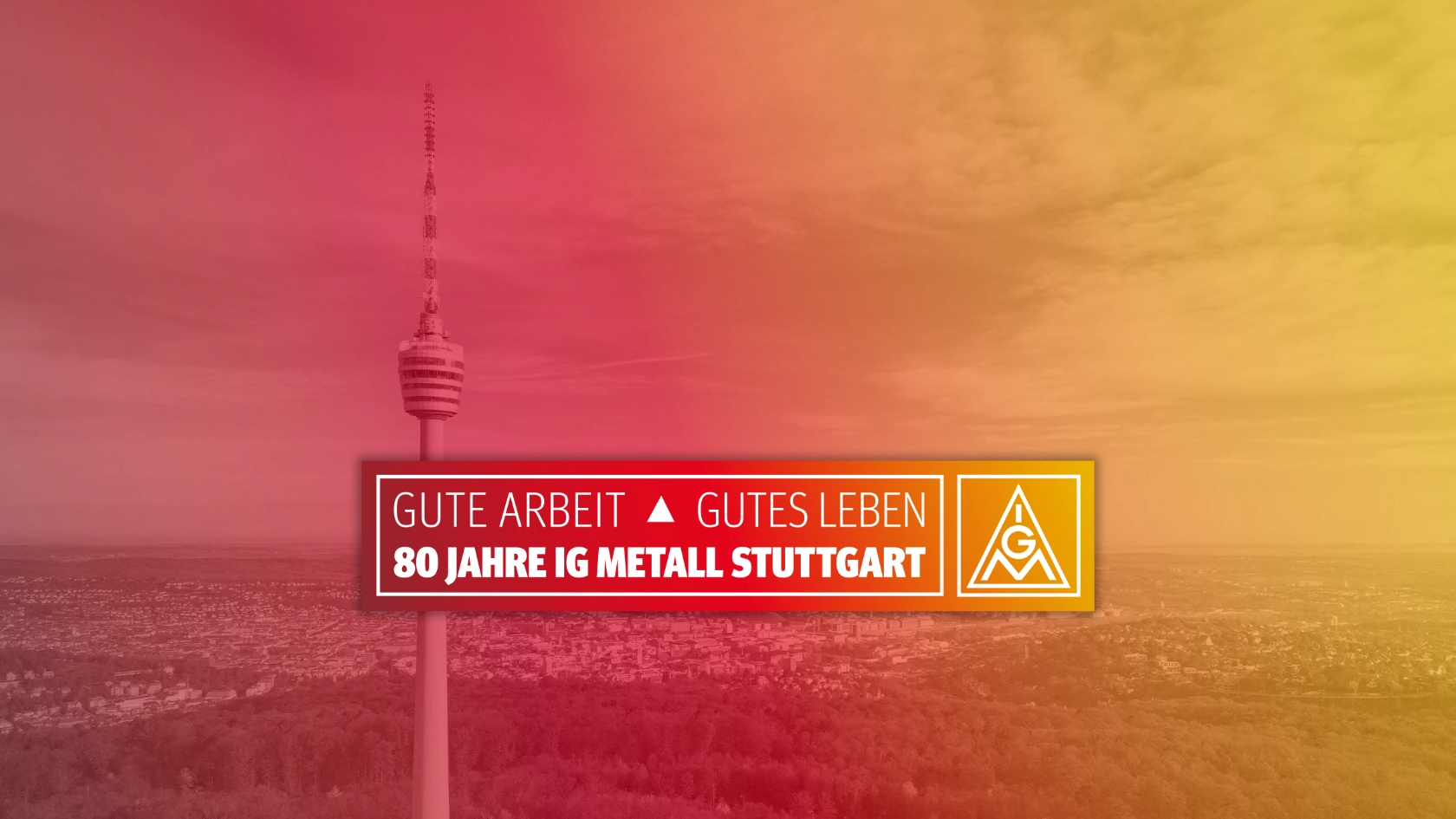Header 80 Jahre IG Metall Stuttgart (neu)