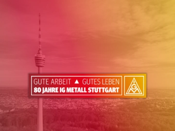 80 Jahre IG Metall Stuttgart